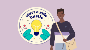 Why You Should Start a Side Hustle While in University